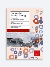 copertina di Compassion Focused Therapy - Guida pratica alle applicazioni cliniche