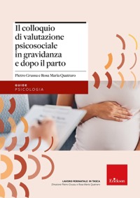 copertina di Il colloquio di valutazione psicosociale in gravidanza e dopo il parto