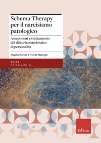 copertina di Schema Therapy per il narcisismo patologico - Assessment e trattamento del disturbo ...