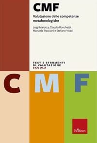 copertina di Test CMF - Valutazione delle competenze metafonologiche ( con Risorse Online )