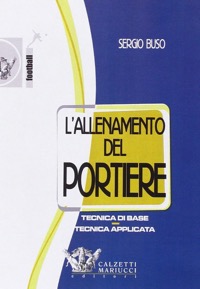 copertina di L' allenamento del portiere - Tecnica di base e tecnica applicata - opera in  DVD