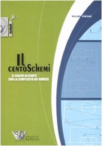 copertina di Il Centoschemi - Il calcio allenato con la semplicita' dei numeri