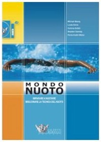copertina di Mondo nuoto - Imparare a nuotare e migliorare la tecnica