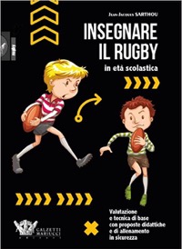 copertina di Insegnare il rugby in età scolastica