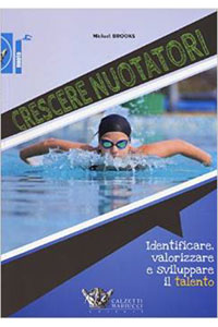 copertina di Crescere nuotatori - Identificare, valorizzare e sviluppare il talento