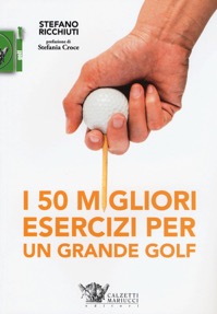 copertina di I 50 migliori esercizi per un grande golf