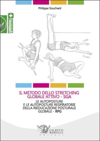 copertina di Il metodo dello stretching globale attivo ( SGA ) Le autoposture e le autoposture ...