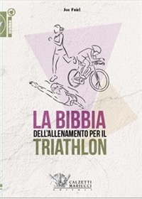copertina di La bibbia dell ' allenamento per il Triathlon