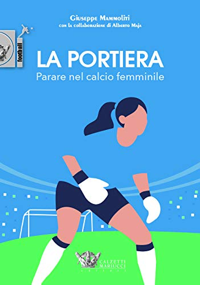 copertina di La portiera - Parare nel calcio femminile