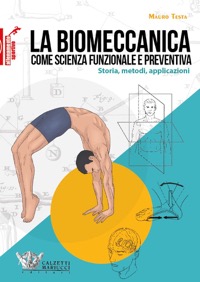 copertina di La biomeccanica come scienza funzionale e preventiva