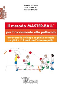copertina di Il metodo Masterball per l' avviamento alla pallavolo - Attraverso lo sviluppo cognitivo ...