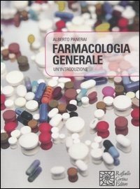 copertina di Farmacologia generale  - Un' introduzione - Con lineamenti di farmacologia clinica ...