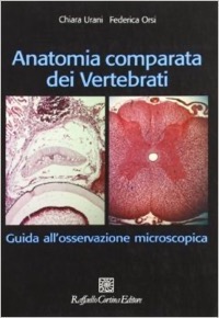 copertina di Anatomia comparata dei vertebrati - Guida all'osservazione microscopica 