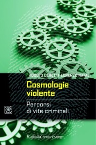 copertina di Cosmologie violente - Percorsi di vite criminali
