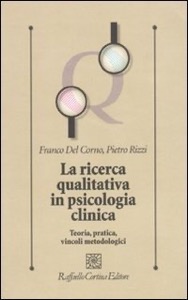 copertina di La ricerca qualitativa in psicologia clinica - Teoria, pratica, vincoli metodologici