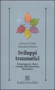 copertina di Sviluppi traumatici - Eziopatogenesi, clinica e terapia della dimensione dissociativa