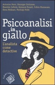 copertina di Psicoanalisi in giallo - L' analista come detective