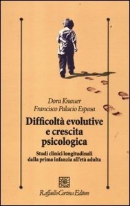 copertina di Difficolta' evolutive e crescita psicologica -  Studi clinici longitudinali dalla ...