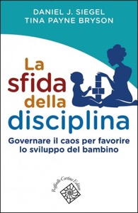 copertina di La sfida della disciplina - Governare il caos per favorire lo sviluppo del bambino