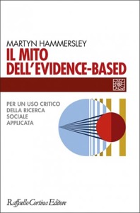 copertina di Il mito dell' evidence - based - Per un uso critico della ricerca sociale applicata