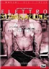 copertina di Elettrostimolazione - Applicata allo sport e alla riabilitazione - Basi teorico pratiche