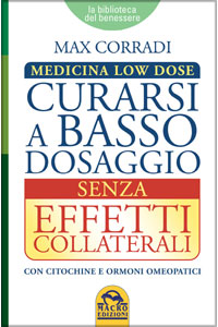 copertina di Curarsi a basso dosaggio senza effetti collaterali - Medicina Low Dose - Con citochine ...