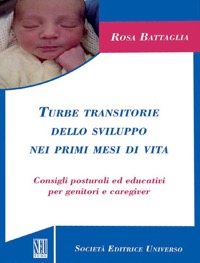 copertina di Turbe transitorie dello sviluppo nei primi mesi di vita . Consigli posturali ed educativi ...