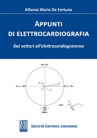 copertina di Appunti di elettrocardiografia - Dai vettori all' elettrocardiogramma