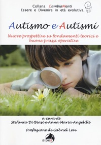 copertina di Autismo e autismi - Nuove prospettive su fondamenti teorici e buone prassi operative