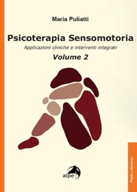 copertina di Psicoterapia Sensomotoria Volume 2 - Applicazioni cliniche e interventi integrati