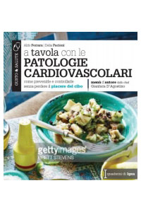copertina di A tavola con le Patologie cardiovascolari - Come prevenirle e controllarle senza ...