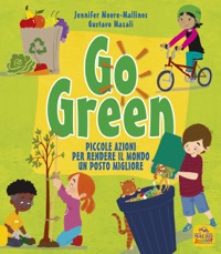 copertina di Go green - Piccole azioni per rendere il mondo un posto migliore