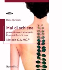 copertina di Mal di schiena - Prevenzione e trattamento - Postural Back School - Metodo C.A.MO.