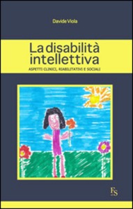 copertina di La disabilita' intellettiva - Aspetti clinici, riabilitativi e sociali