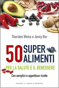 copertina di 50 super alimenti - Per la salute e il benessere con semplici e appetitose ricette