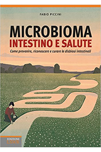 copertina di Microbioma - Intestino e salute - Come prevenire, riconoscere e curare le disbiosi ...