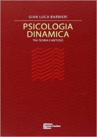 copertina di Psicologia dinamica - Tra teoria e metodo