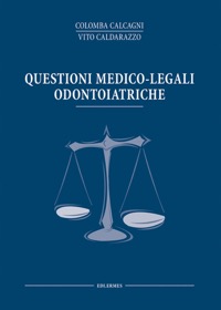 copertina di Questioni medico - legali odontoiatriche