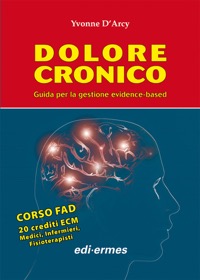 copertina di Dolore Cronico - Guida per la gestione evidence - based