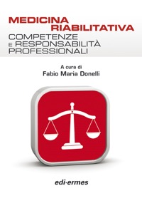 copertina di Medicina Riabilitativa - Competenze e responsabilita' professionali