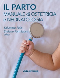 copertina di Il parto - Manuale di ostetricia e neonatologia