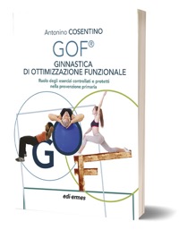 copertina di GOF® - Ginnastica di Ottimizzazione Funzionale - Ruolo degli esercizi controllati ...