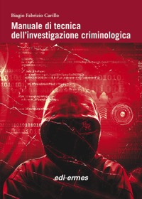 copertina di Manuale di tecnica dell’ investigazione criminologica