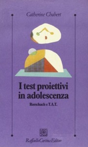 copertina di I test proiettivi in adolescenza - Rorschach e T.A.T.
