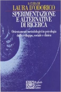copertina di Sperimentazione e alternative di ricerca - Orientamenti metodologici in psicologia ...