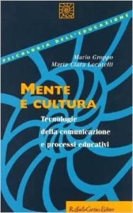 copertina di Mente e cultura - Tecnologie della comunicazione e processi educativi