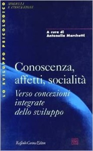 copertina di Conoscenza - affetti -  socialita' - Verso concezioni integrate dello sviluppo