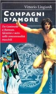 copertina di Compagni d' amore - Da Ganimede a Batman -  Identita' e mito nelle omosessualita' ...