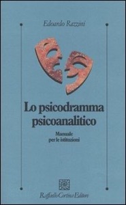 copertina di Lo psicodramma psicoanalitico - Manuale per le istituzioni