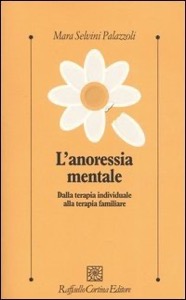 copertina di L' anoressia mentale - Dalla terapia individuale alla terapia familiare